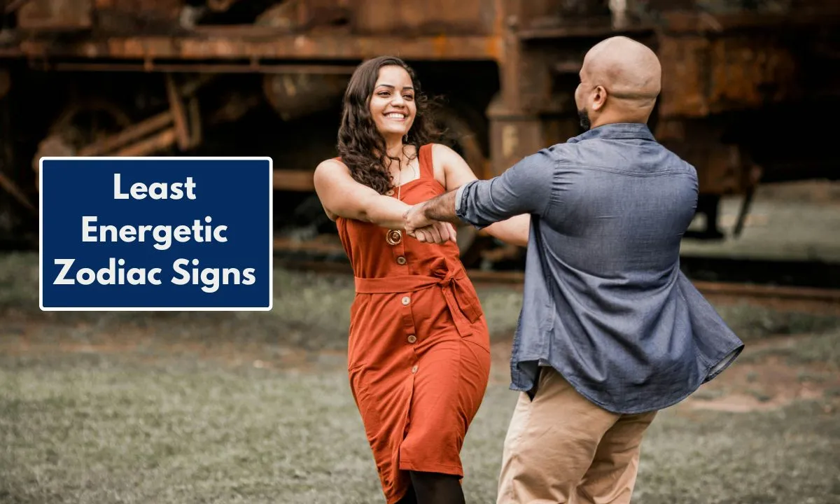 Least Energetic Zodiac Signs