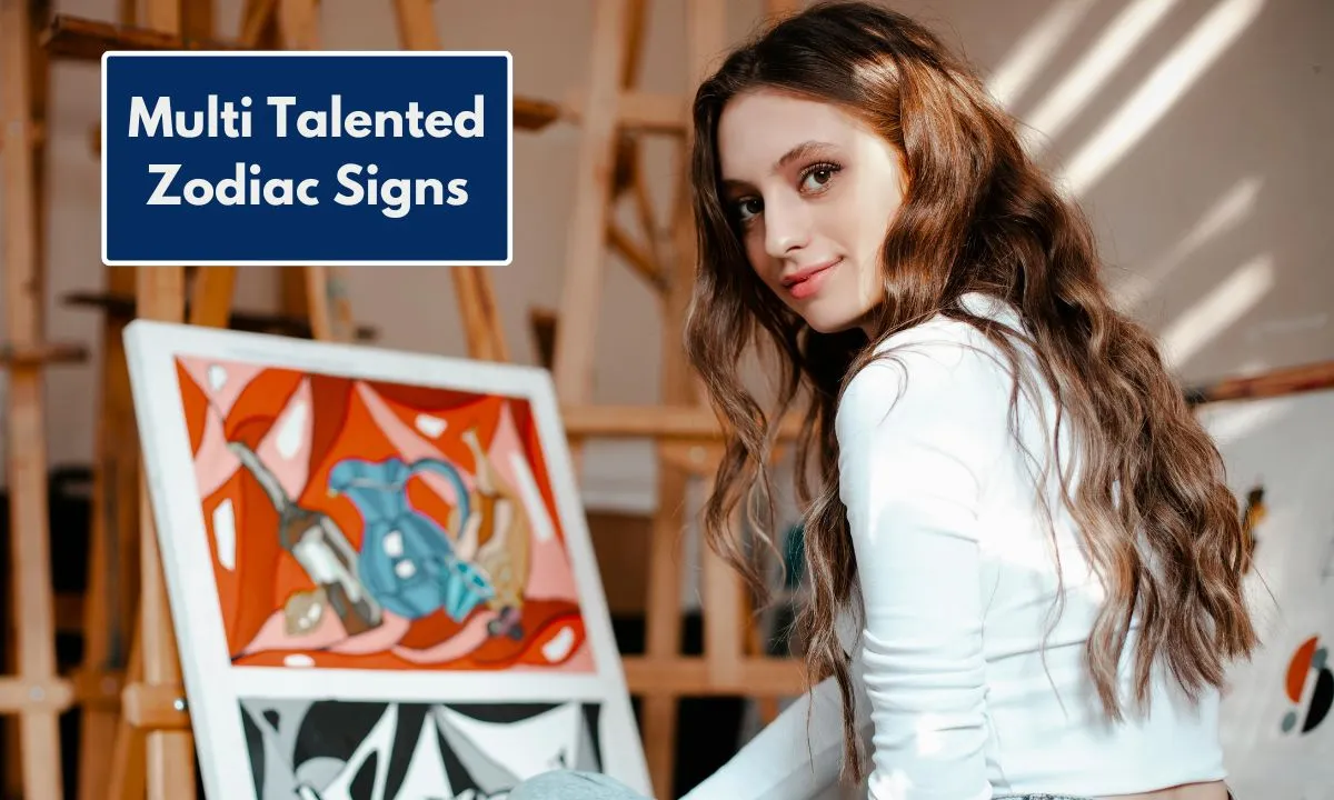 Multi Talented Zodiac Signs