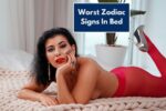 Worst Zodiac Signs In Bed